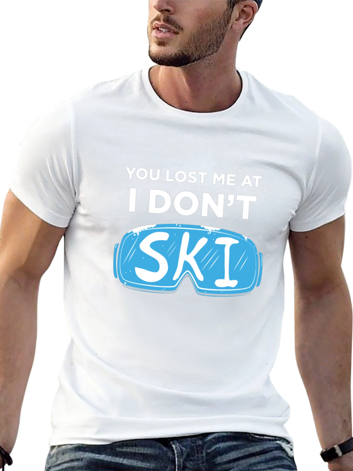 You Lost Me At I Dont Ski T-Shirt