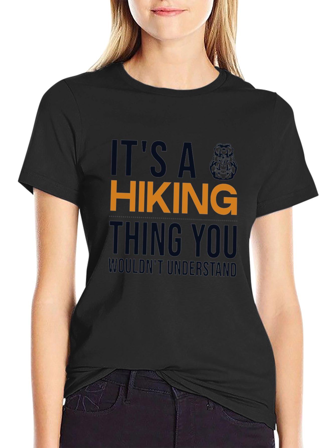 Hiking Thing You Wouldnt Understand T-Shirt