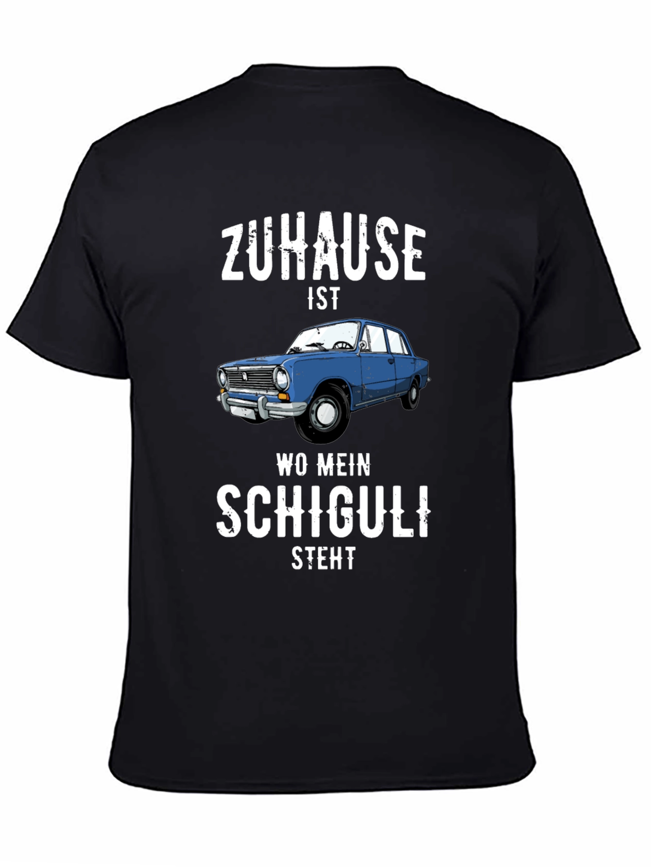 Zuhause Ist Wo Mein Schiguli Steht Graphic Tee