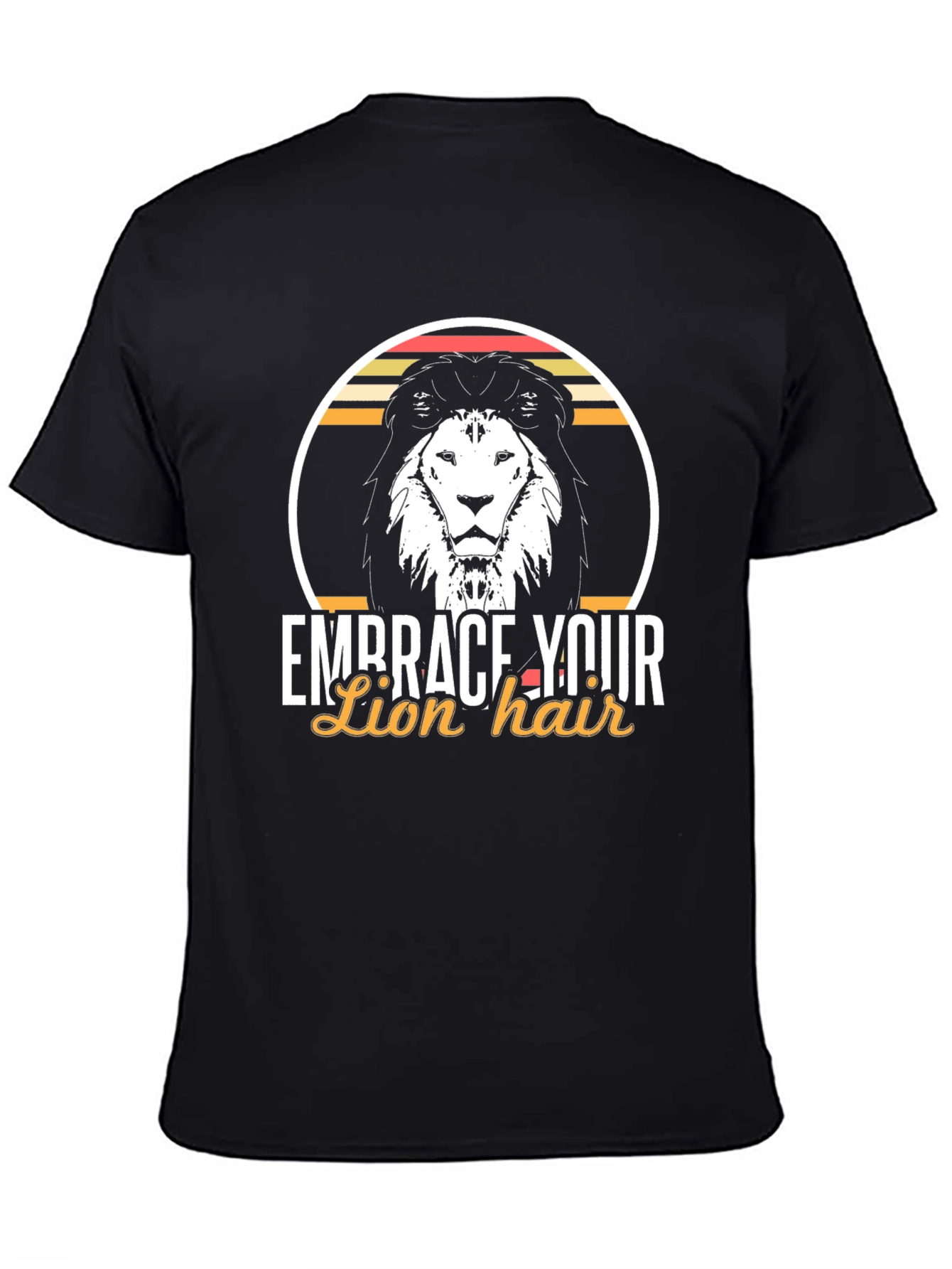 Embrace Your Lion Hair T-Shirt