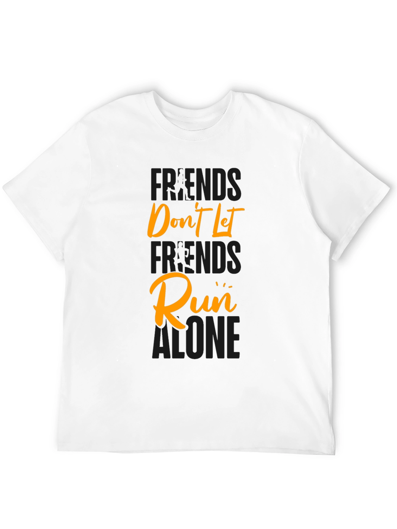 Friends Dont Let Friends Run Alone Graphic Tee