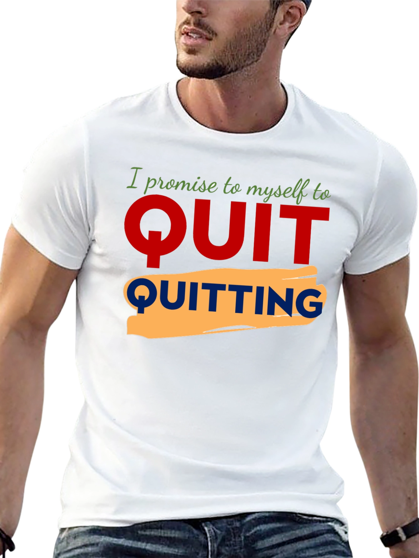 Motivational Quit Quitting Graphic Tee