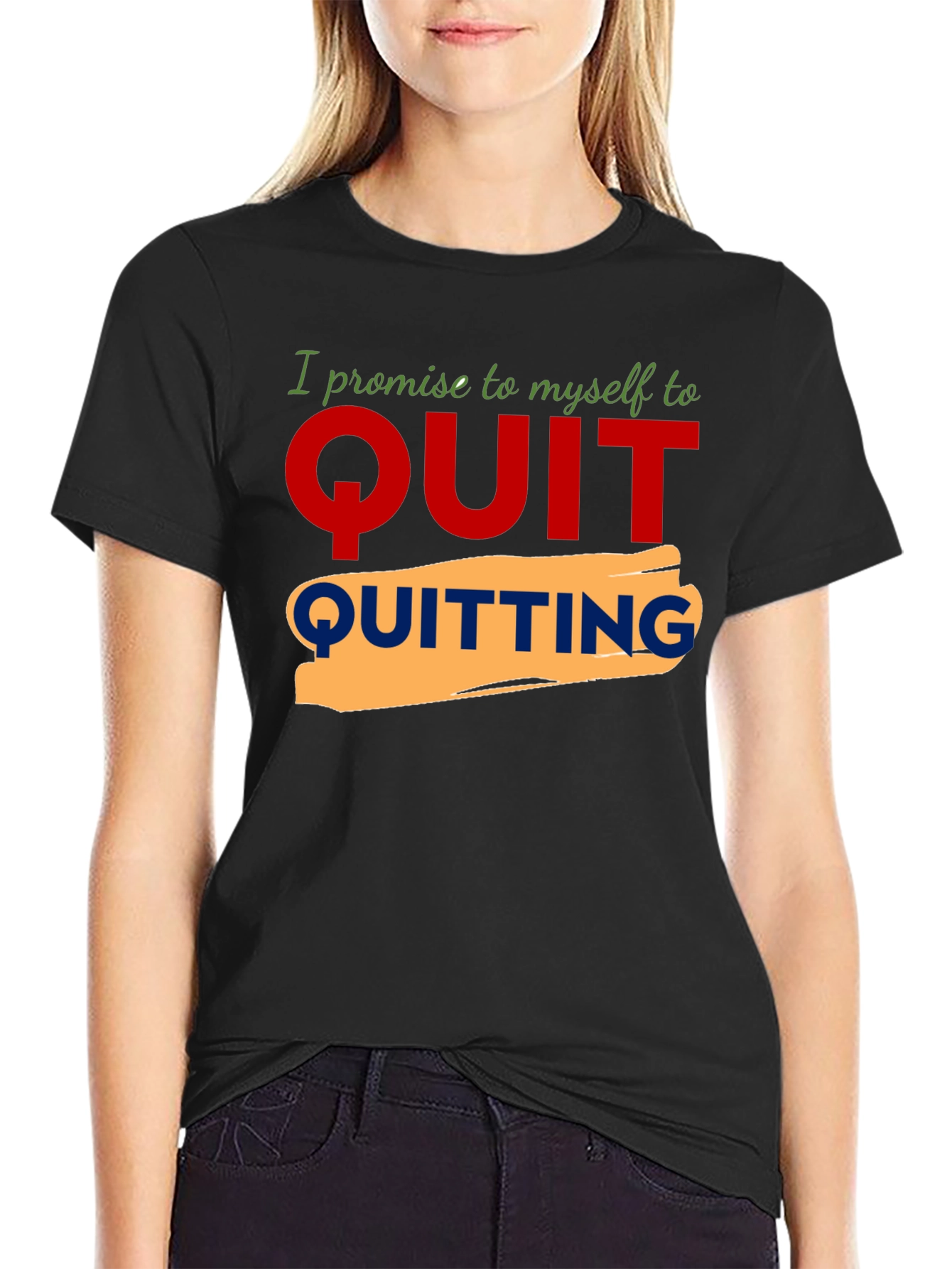 Motivational Quit Quitting Graphic Tee