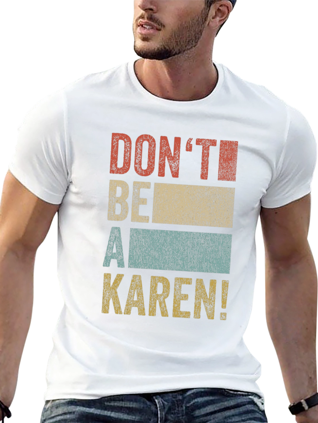 Dont Be A Karen! Graphic T-Shirt