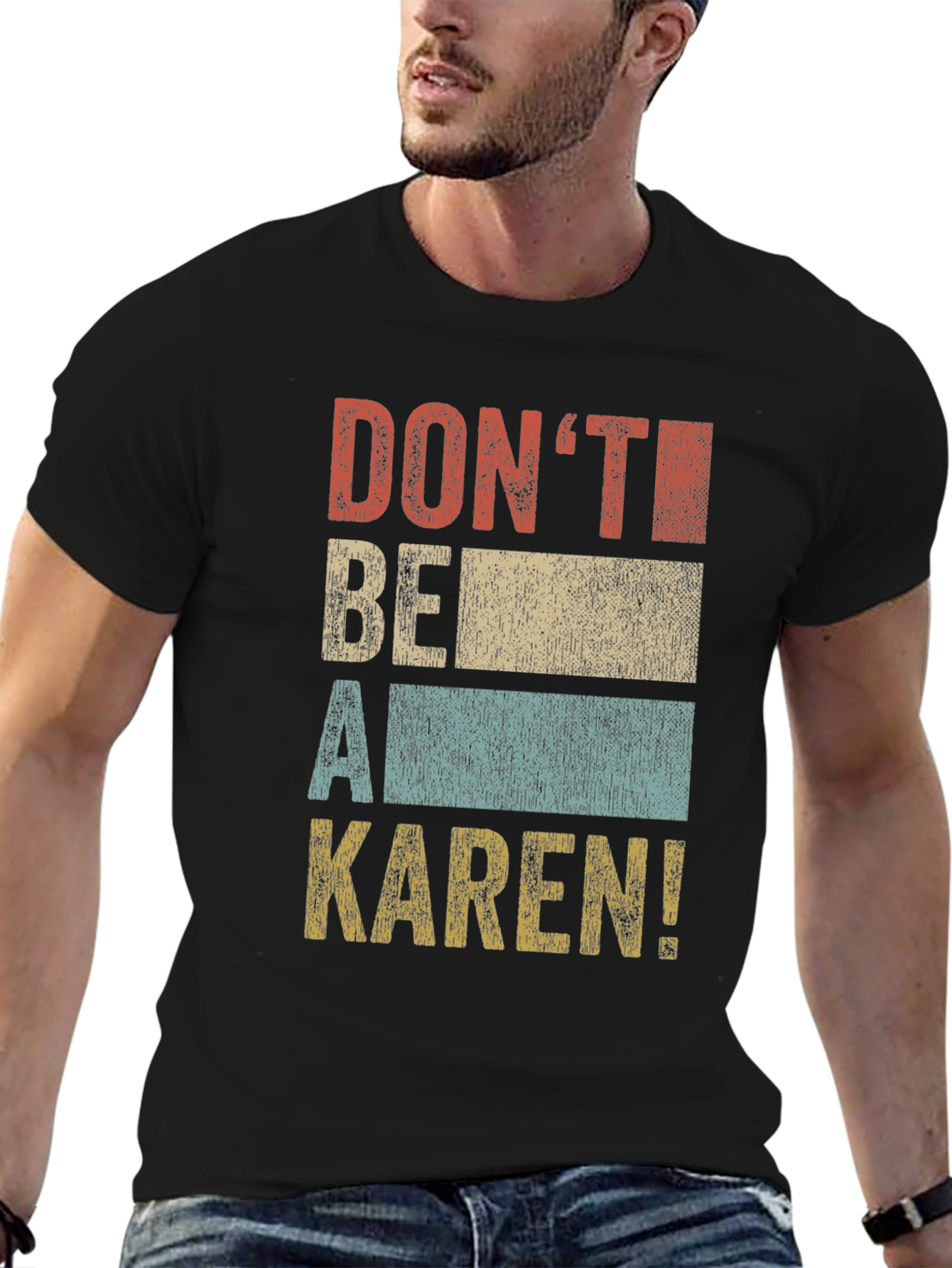 Dont Be A Karen! Graphic T-Shirt