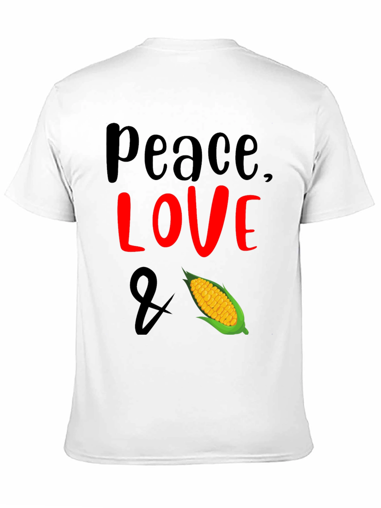 Peace Love & Corn T-Shirt