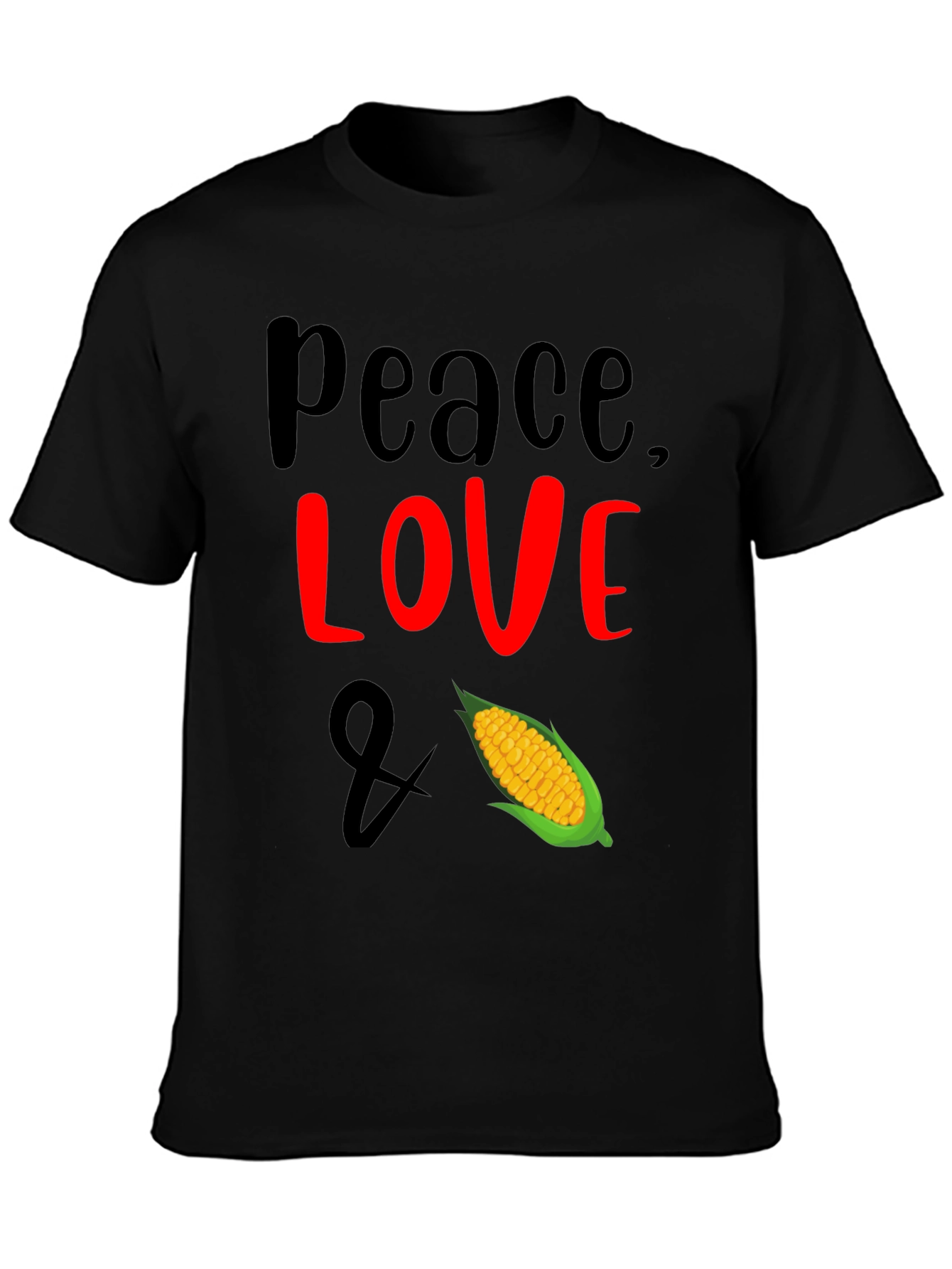 Peace Love & Corn T-Shirt