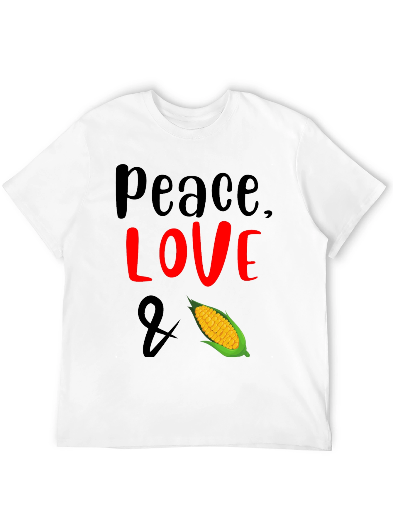 Peace Love & Corn T-Shirt