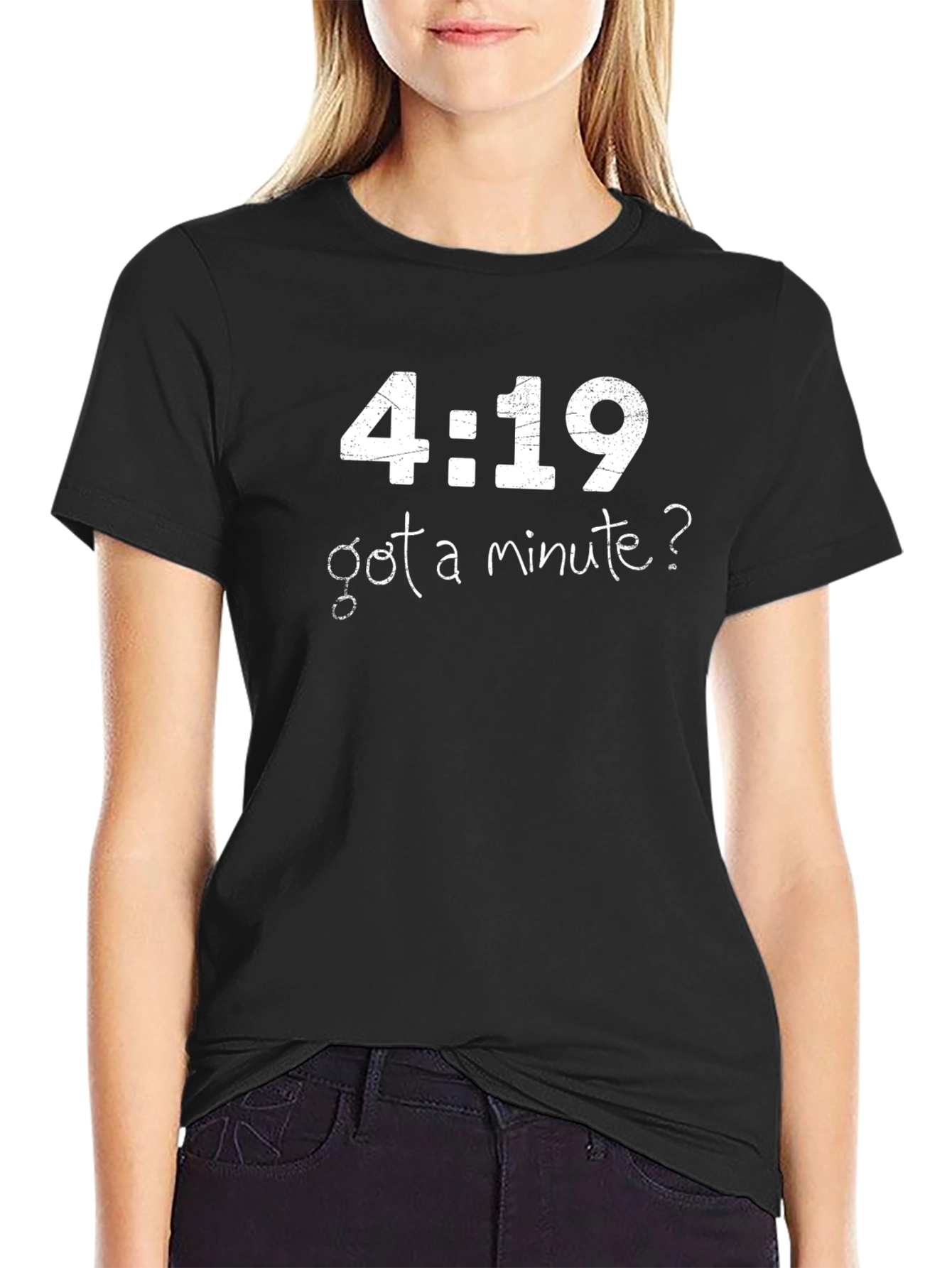 4:19 Got A Minute? Graphic Tee
