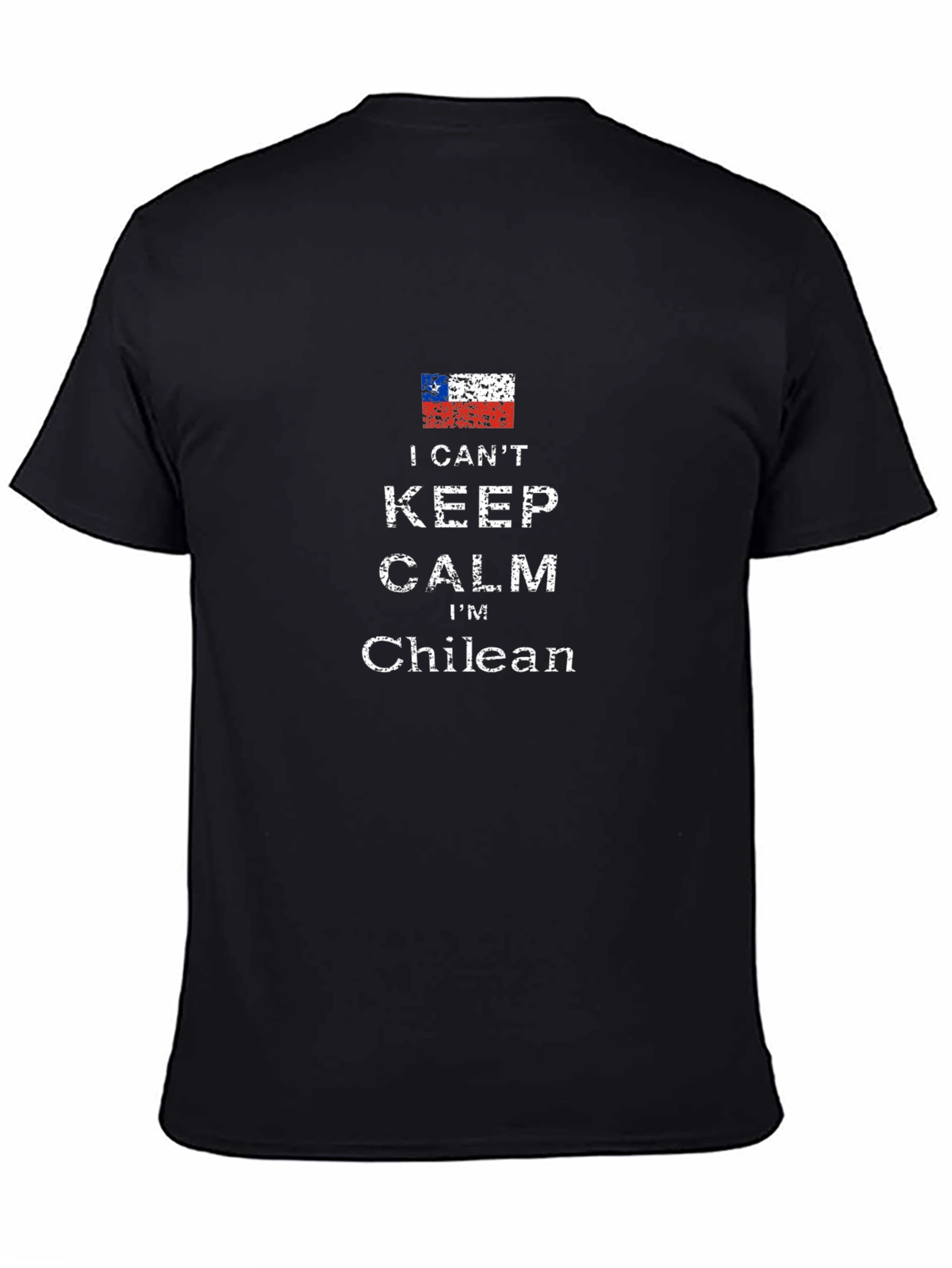I Cant Keep Calm Im Chilean - Black T-Shirt