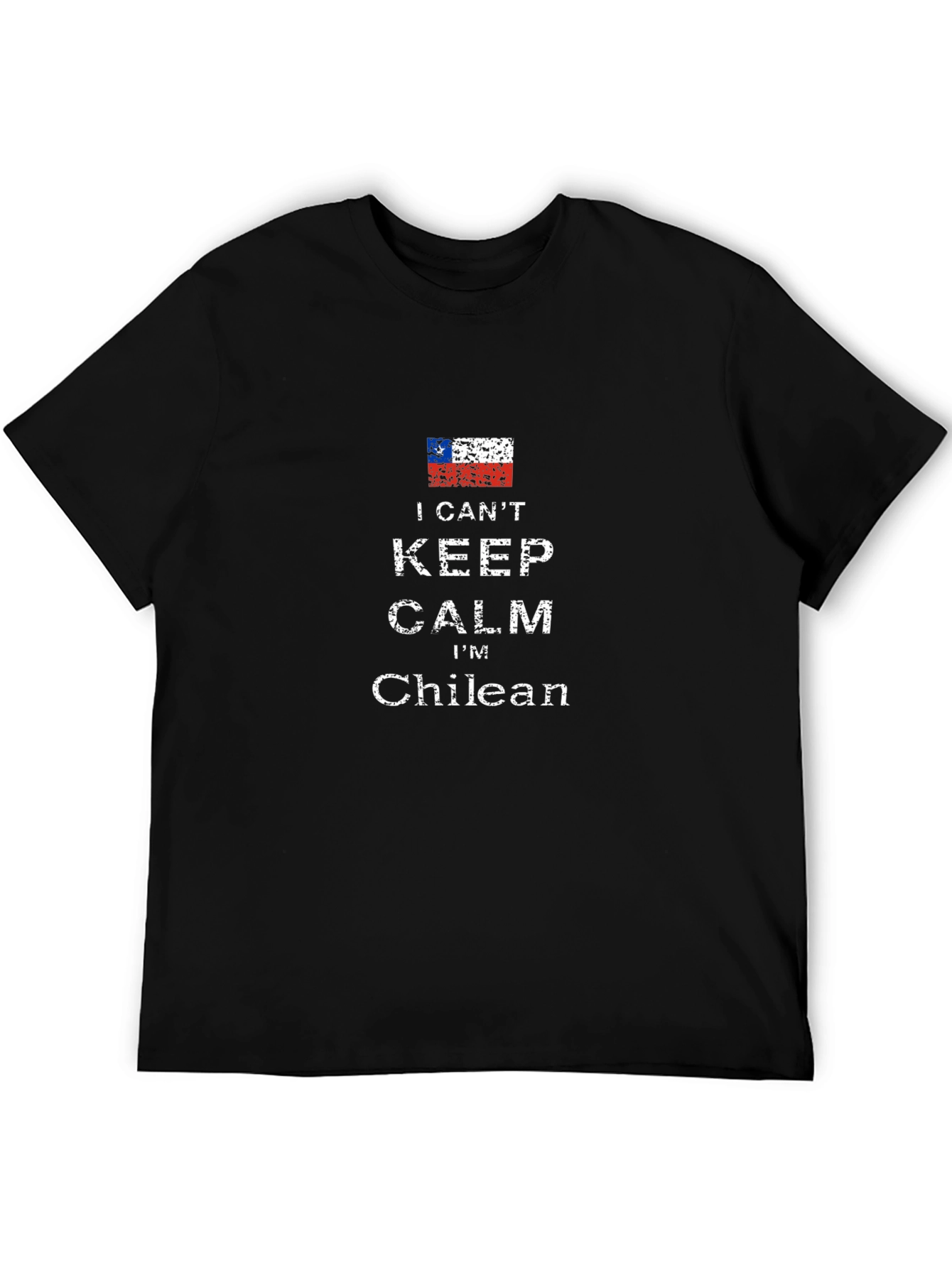 I Cant Keep Calm Im Chilean - Black T-Shirt