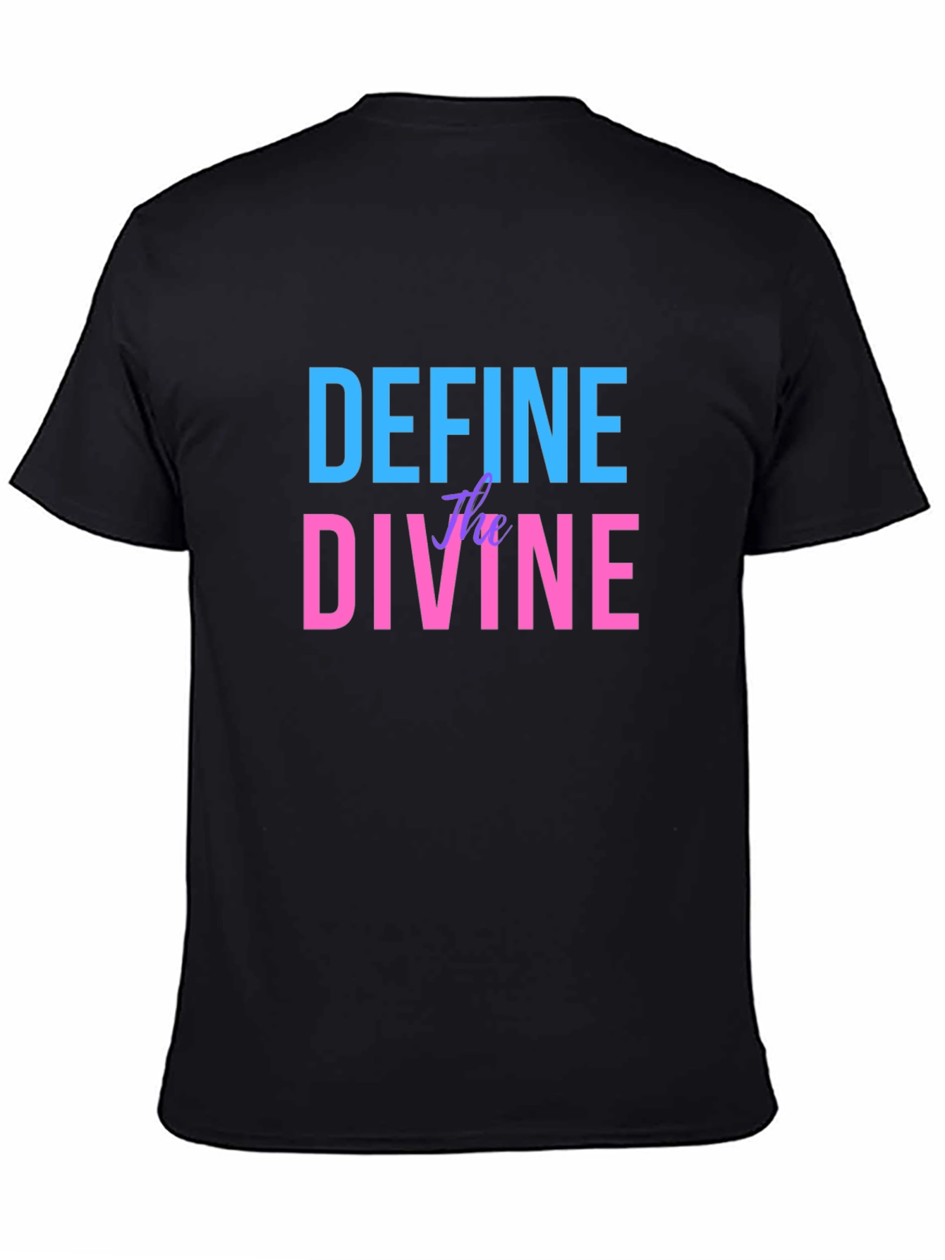 Define the Divine Graphic T-Shirt