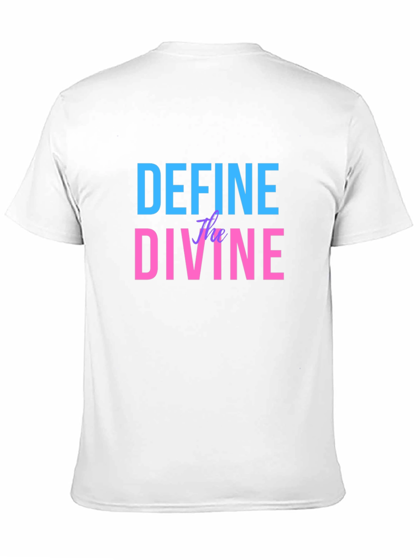 Define the Divine Graphic T-Shirt