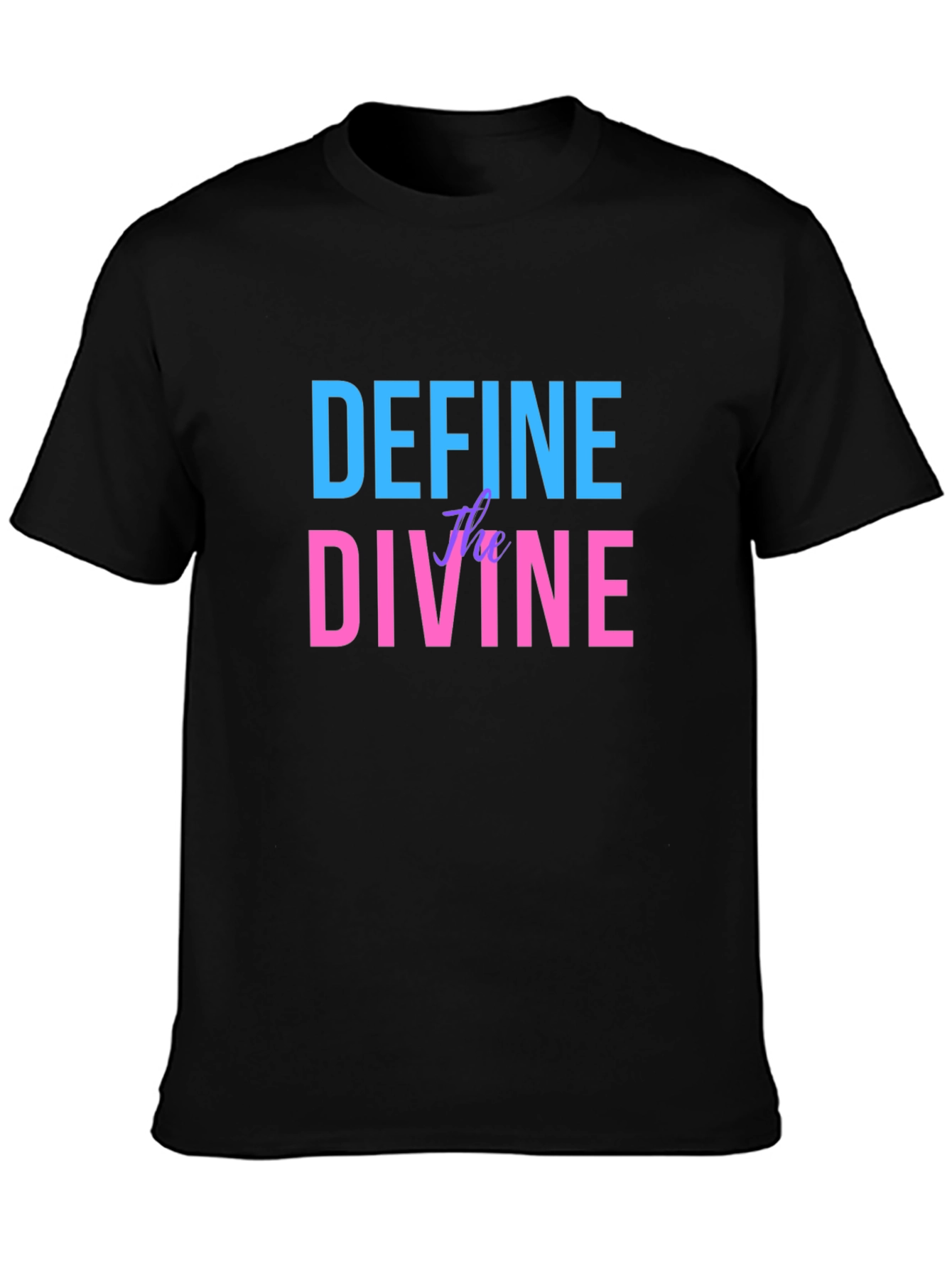Define the Divine Graphic T-Shirt