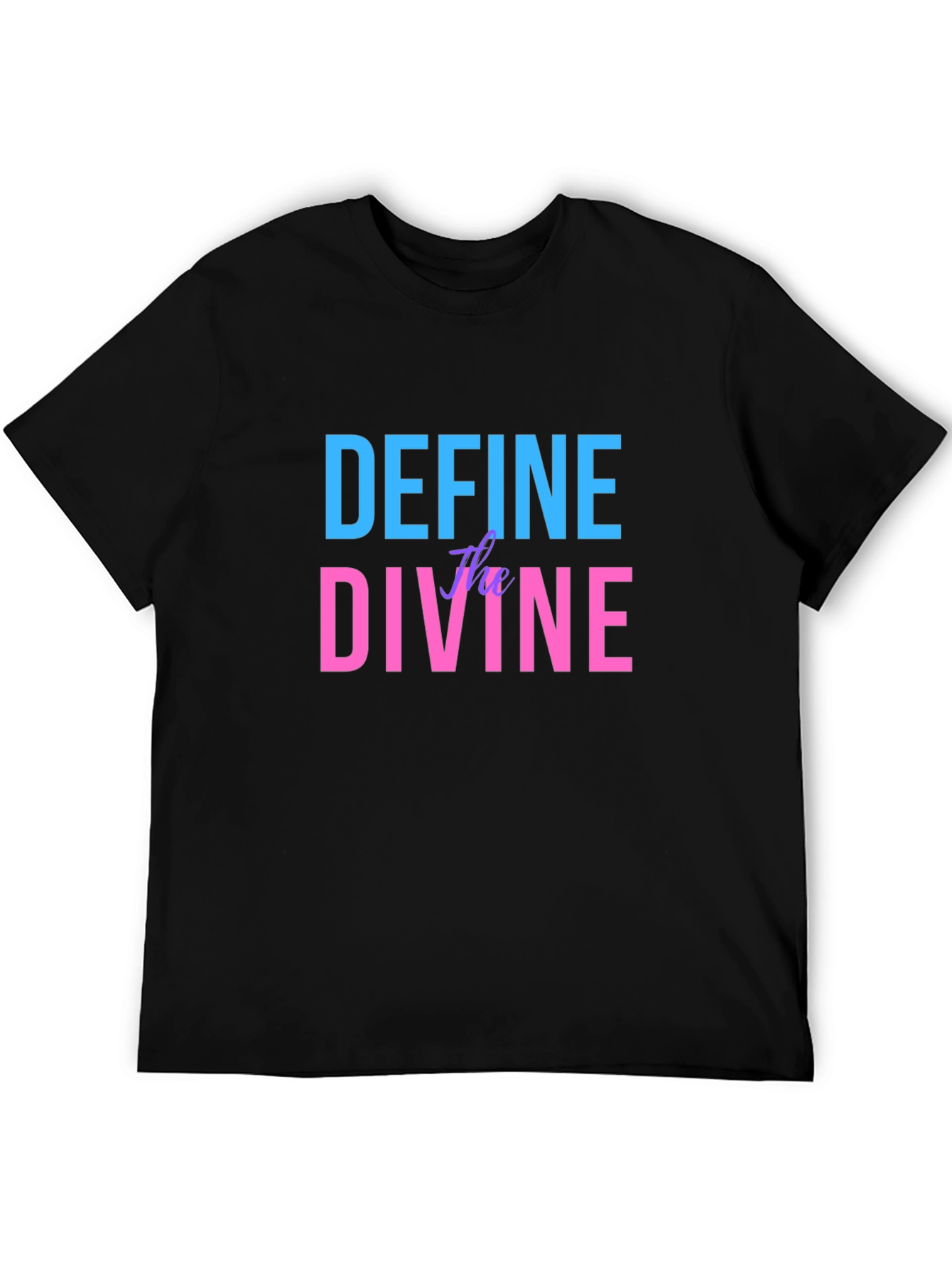 Define the Divine Graphic T-Shirt