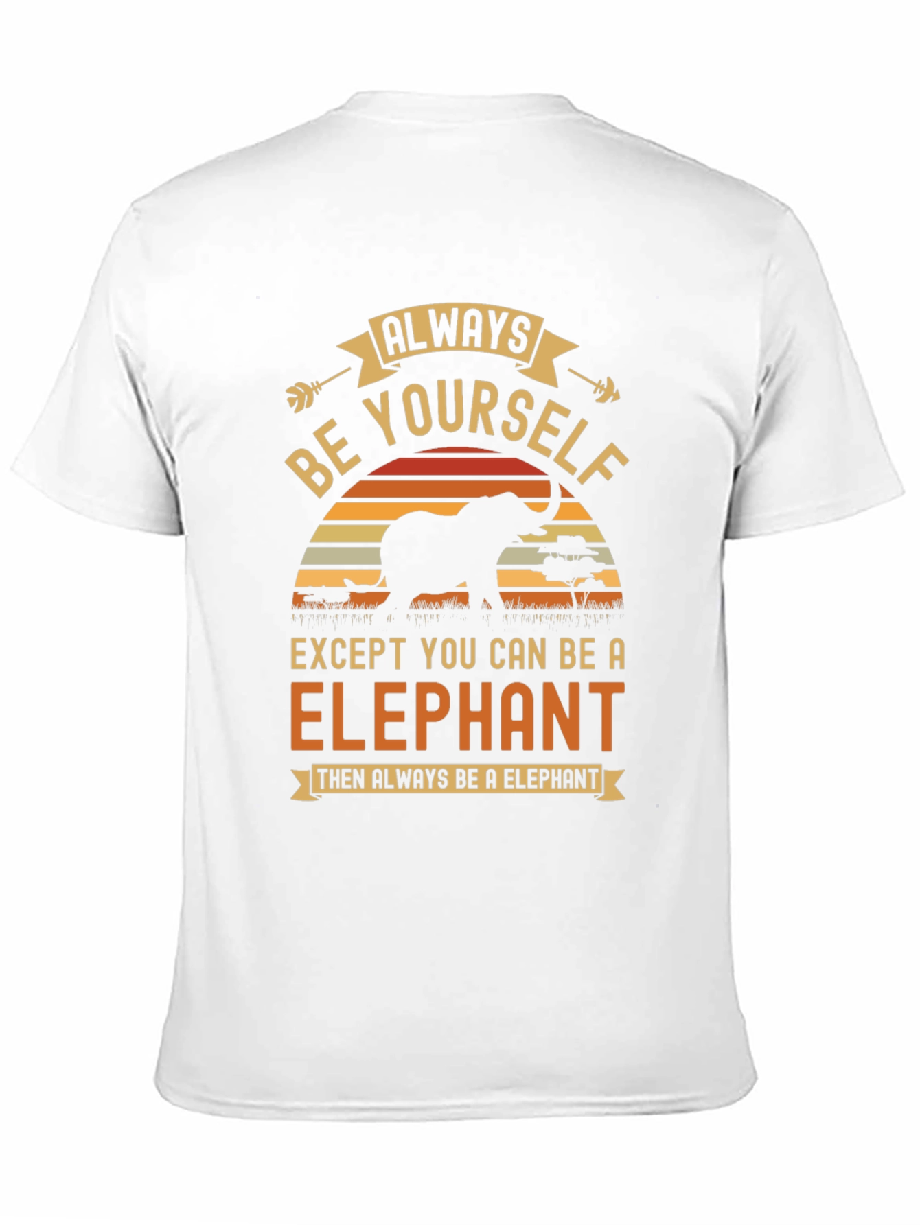 Always Be Yourself Elephant Graphic Tee