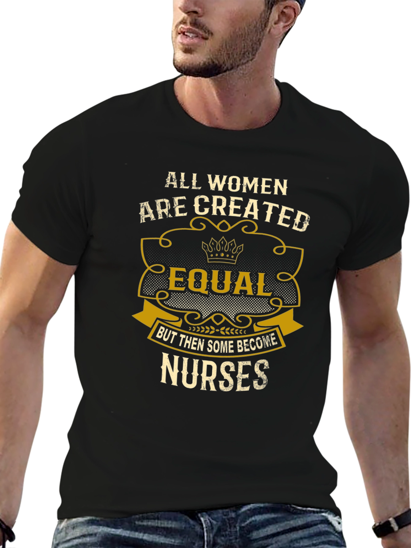 Women Nurses T-Shirt All Women are Created Equal