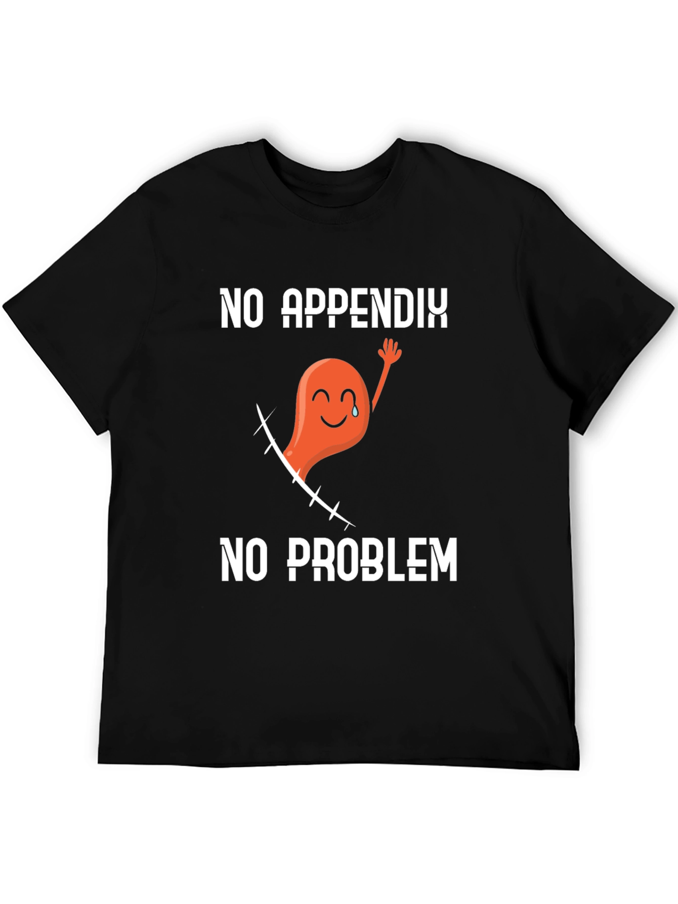 No Appendix No Problem Graphic T-Shirt