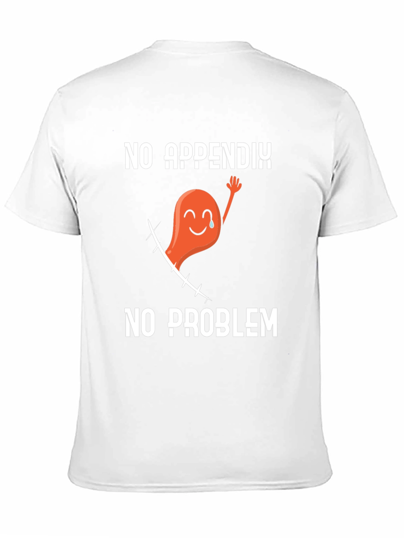 No Appendix No Problem Graphic T-Shirt