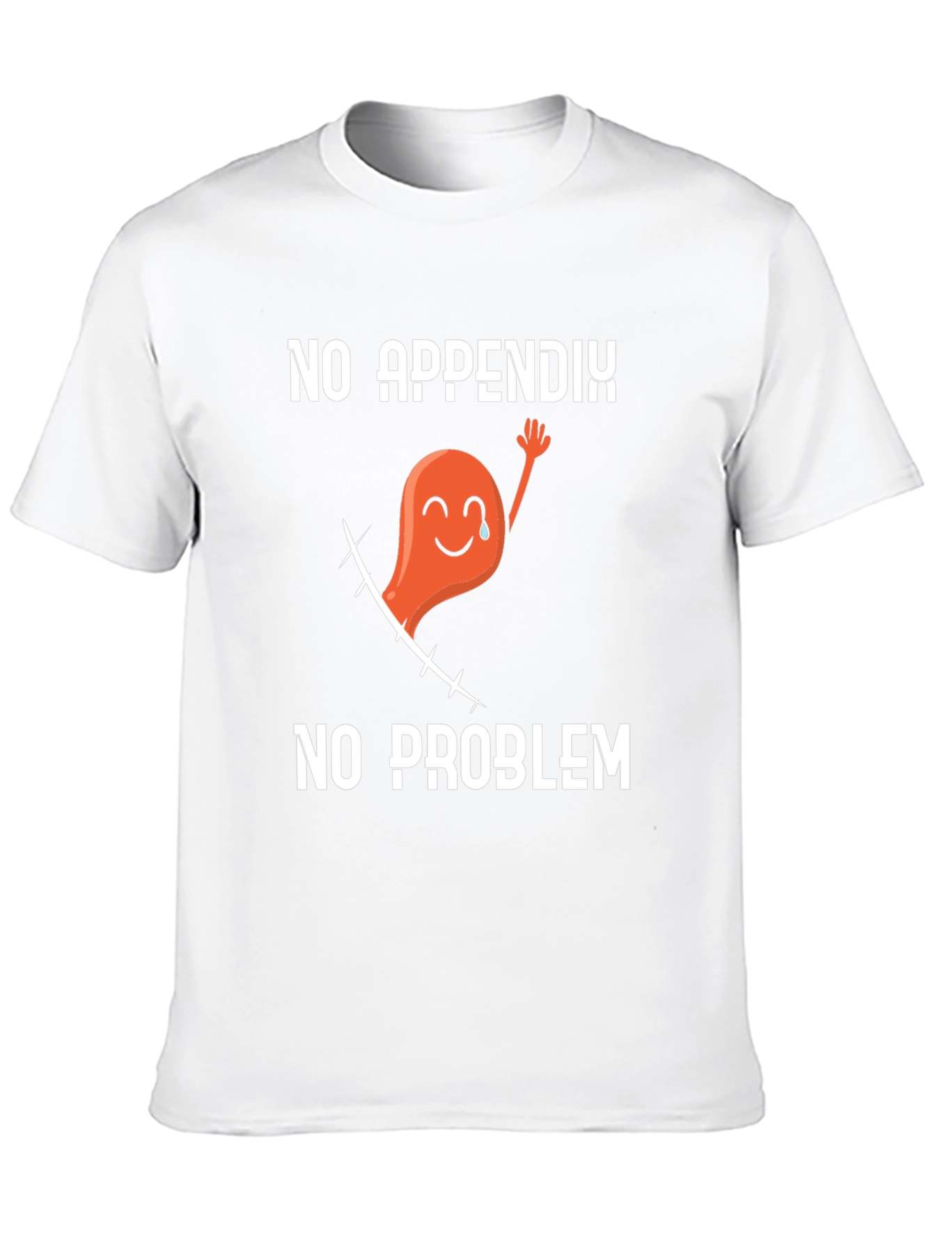 No Appendix No Problem Graphic T-Shirt