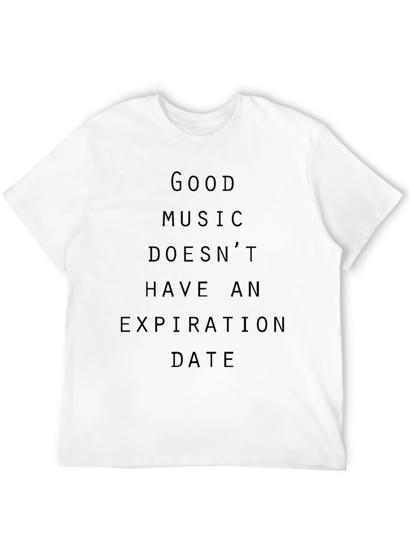 Good Music Never Expires Unisex T-Shirt