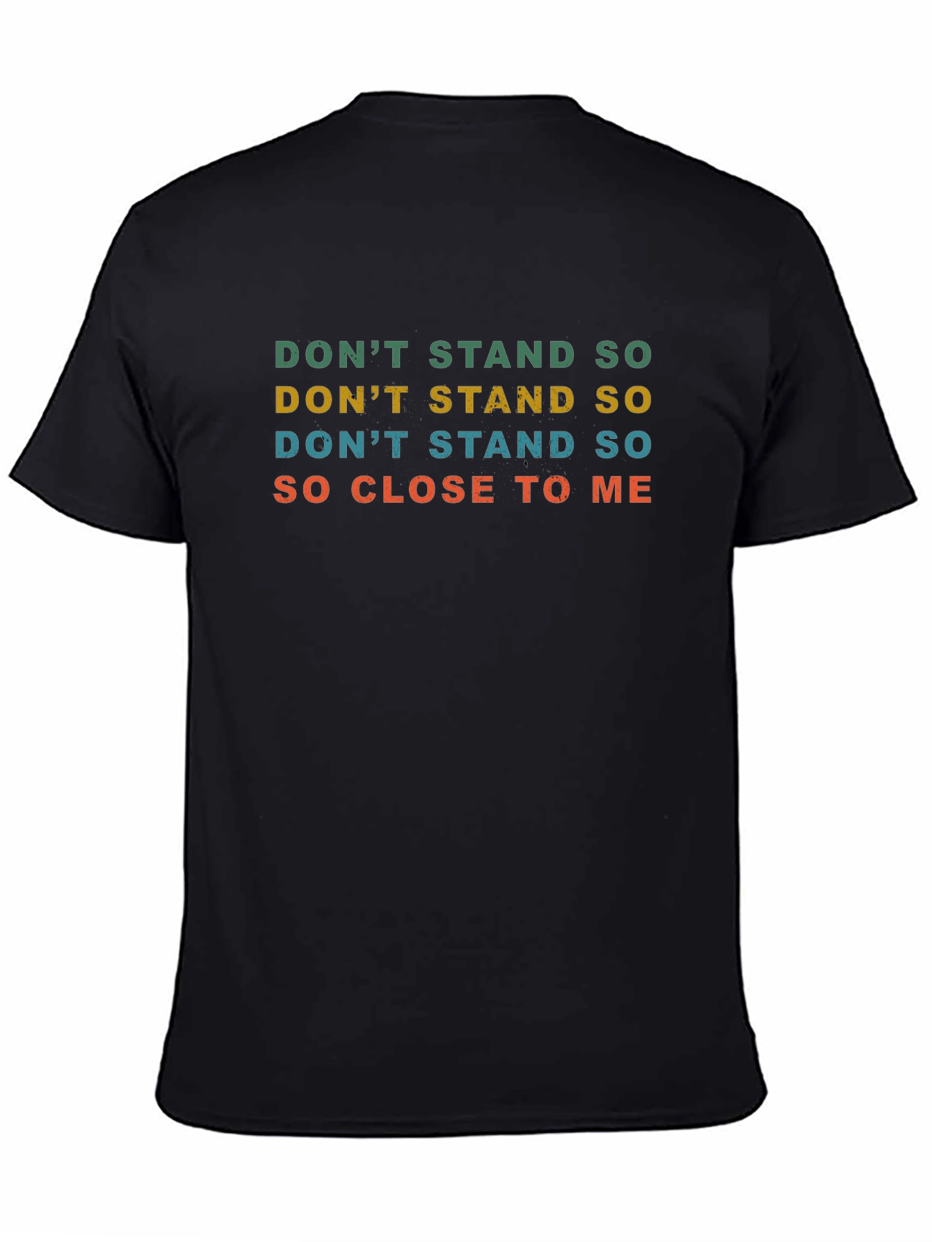 Retro Dont Stand So Close to Me Graphic T-Shirt