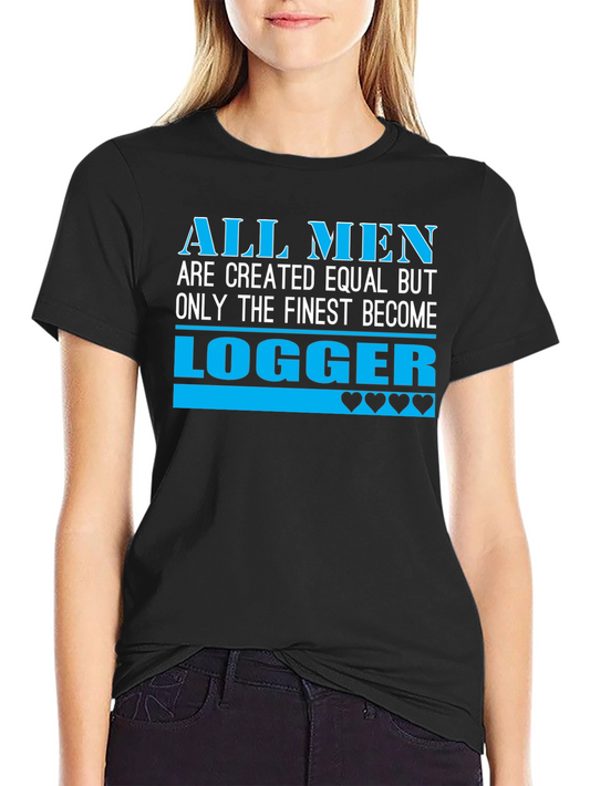 Finest Logger T-Shirt - Novelty Graphic Tee
