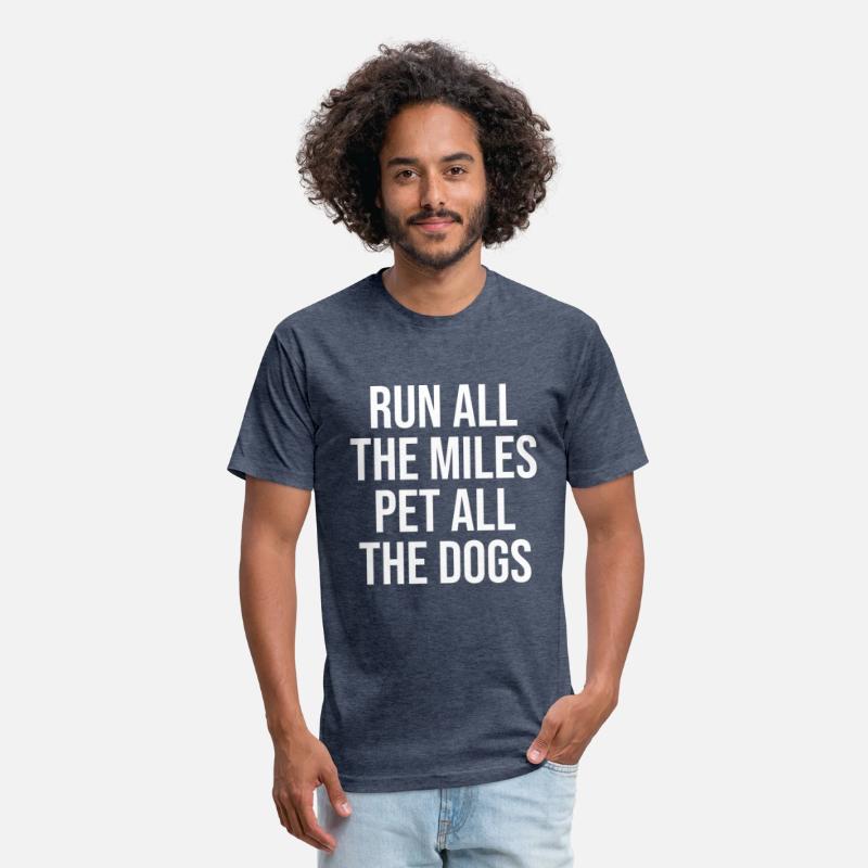 Run All The Miles Pet All The Dogs Funny Running