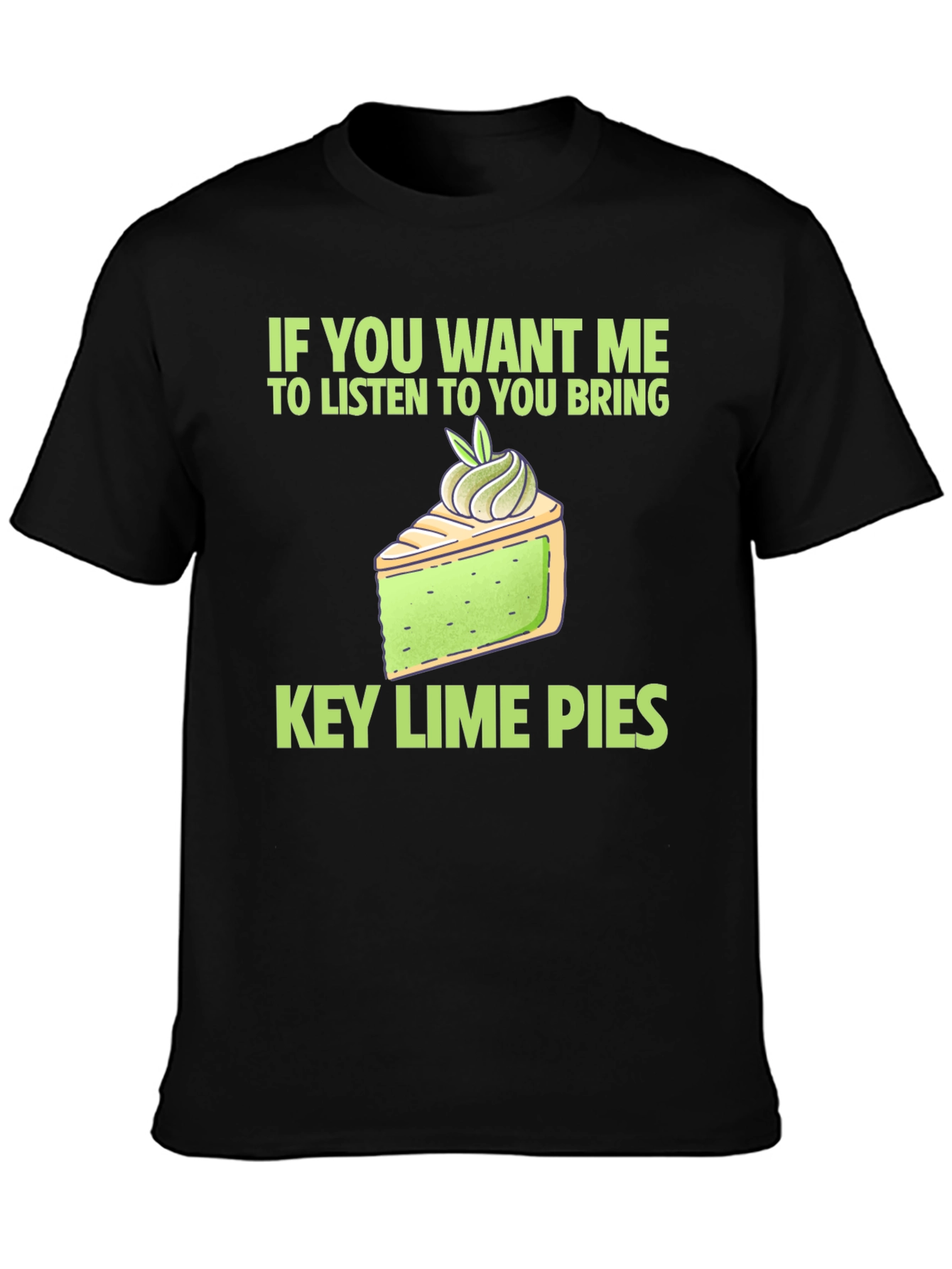 Key Lime Pie Lover T-Shirt - Funny Dessert Tee