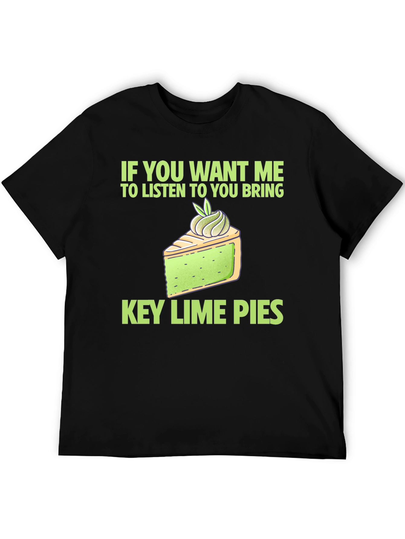 Key Lime Pie Lover T-Shirt - Funny Dessert Tee