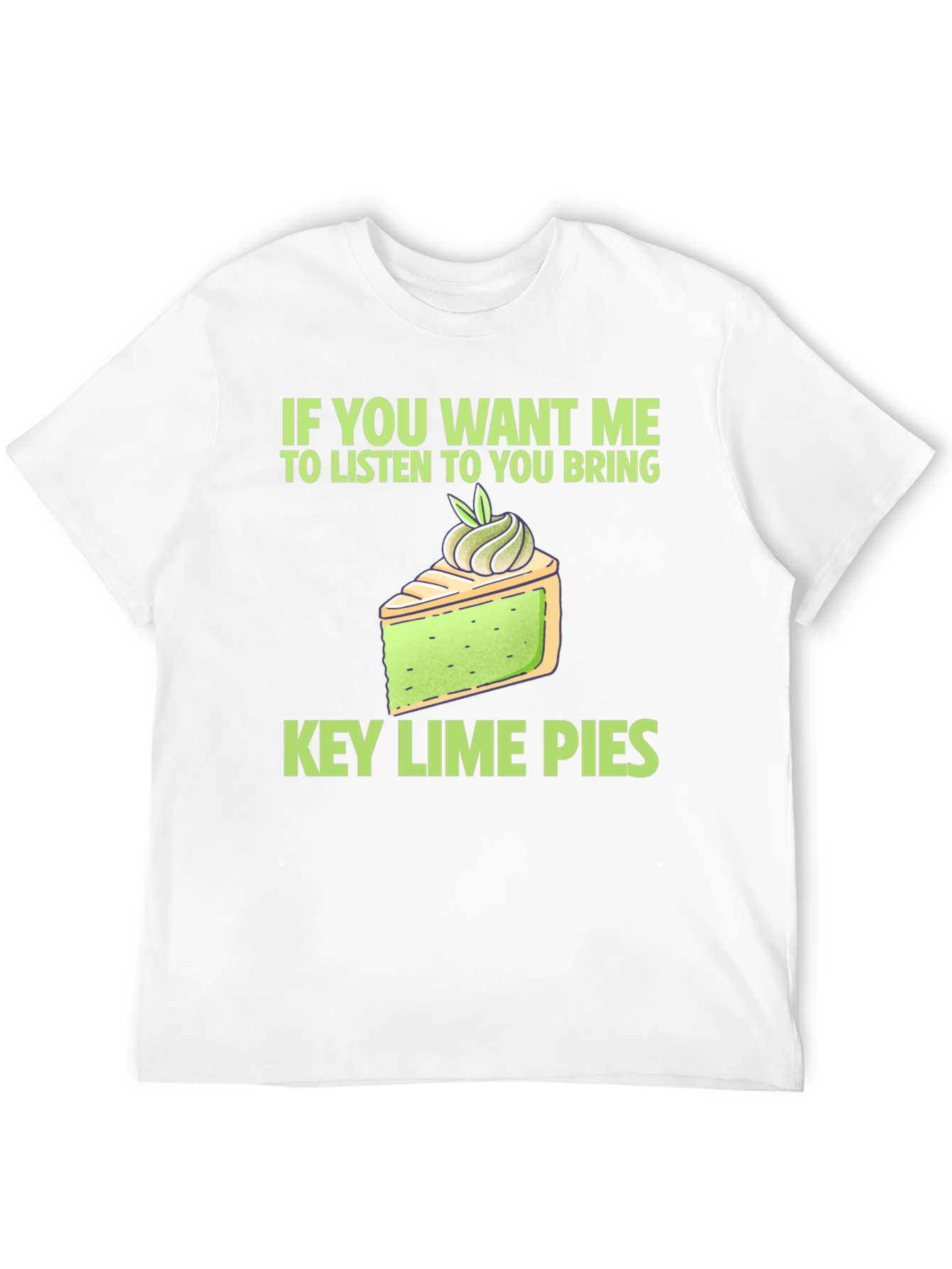 Key Lime Pie Lover T-Shirt - Funny Dessert Tee