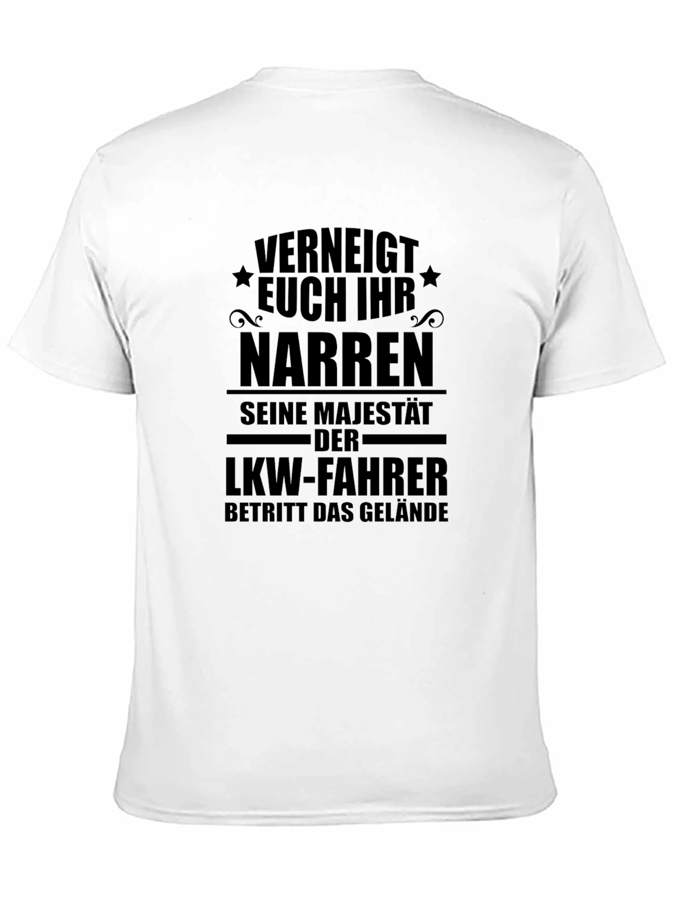 Funny German Truck Driver T-Shirt - Kneel Fools!