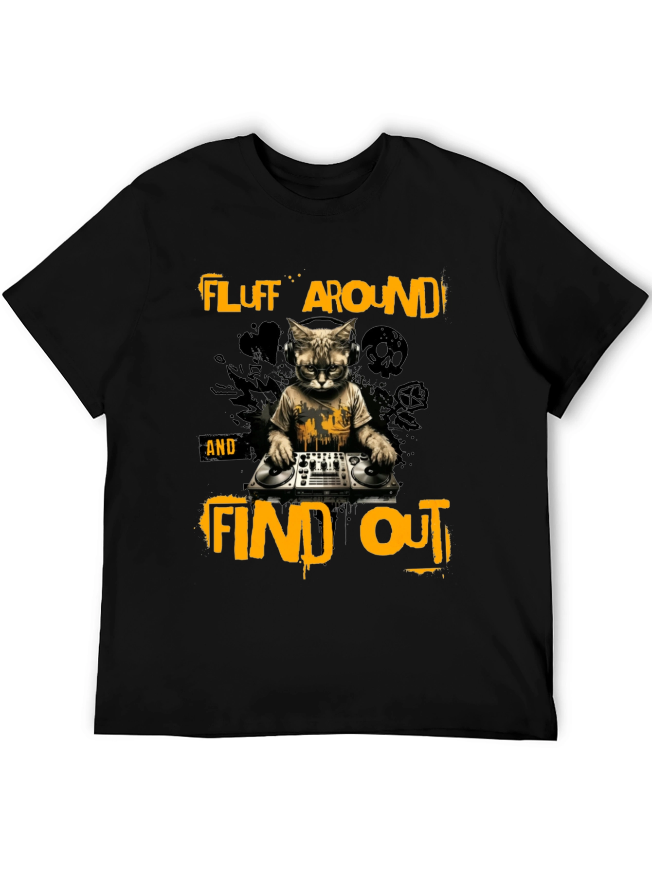 Fluff Around Find Out DJ Cat Graphic T-Shirt