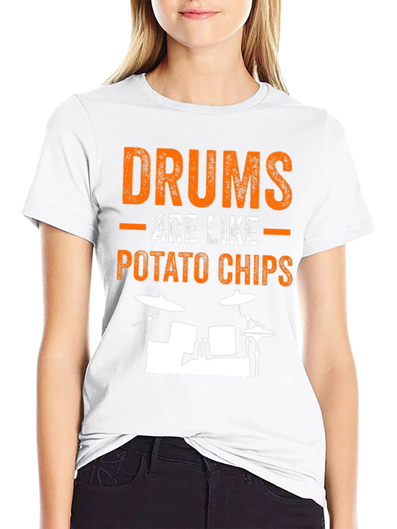 Drums Are Like Potato Chips Funny T-Shirt