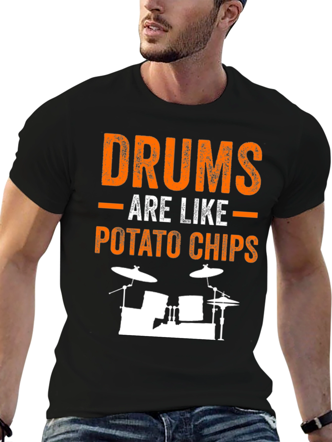 Drums Are Like Potato Chips Funny T-Shirt