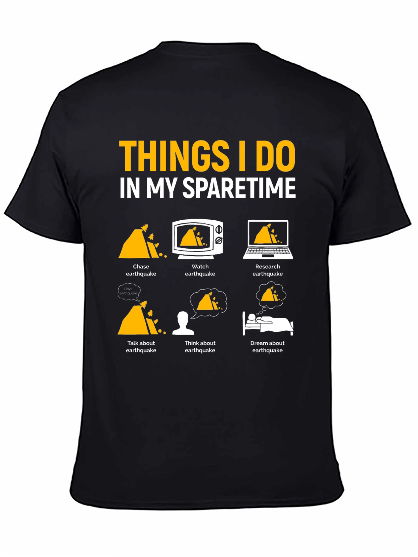 Earthquake Obsessed T-Shirt | Funny Spare Time Tee