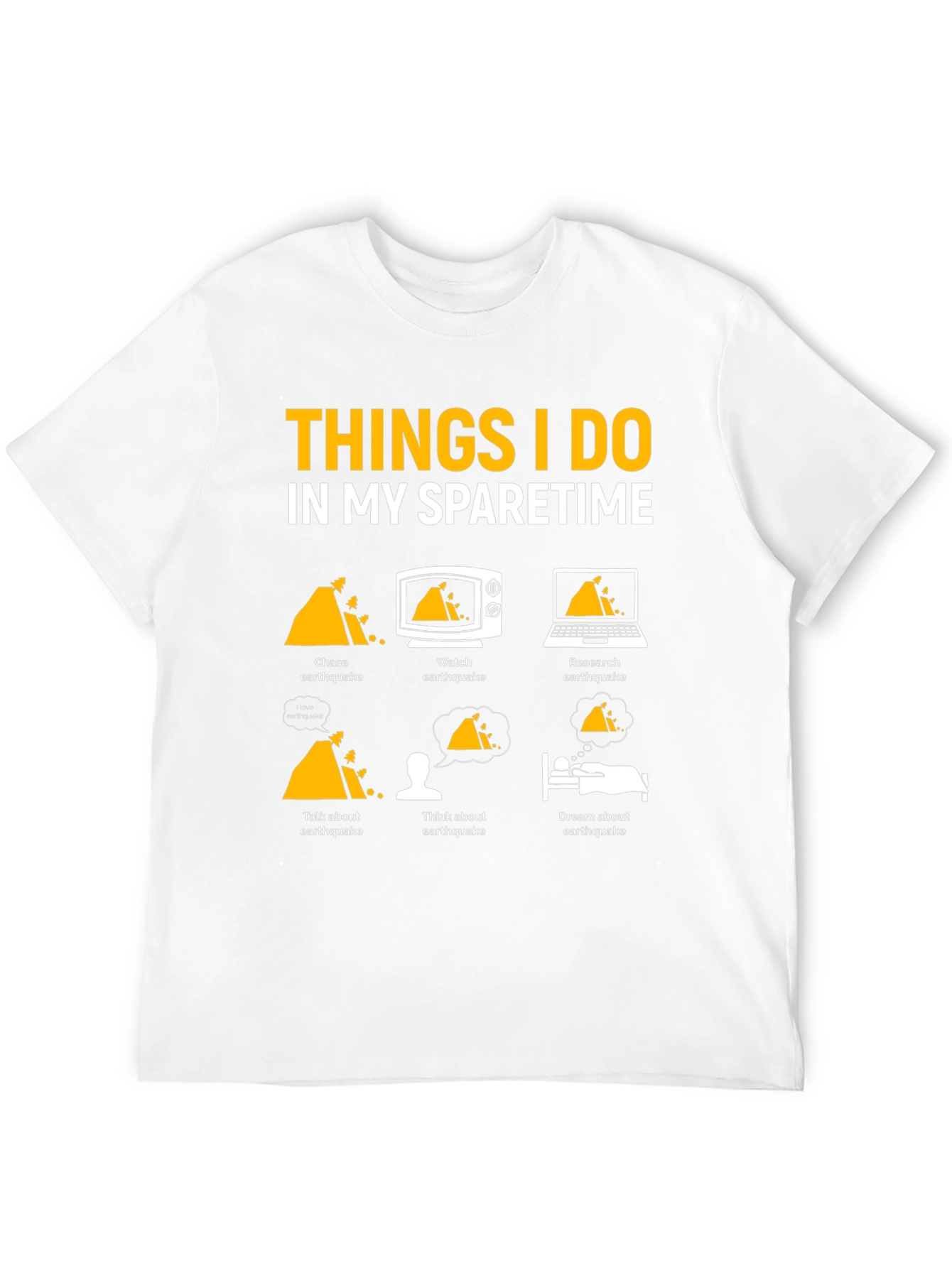 Earthquake Obsessed T-Shirt | Funny Spare Time Tee