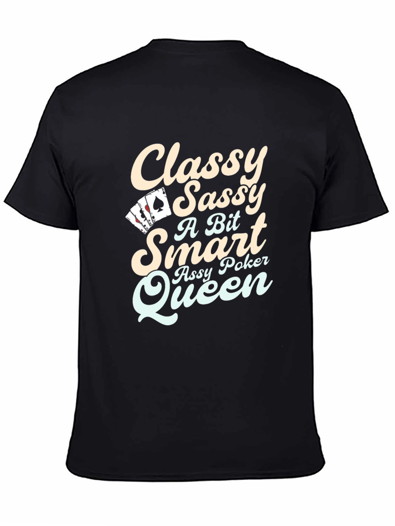Classy Sassy Poker Queen Black Graphic T-Shirt