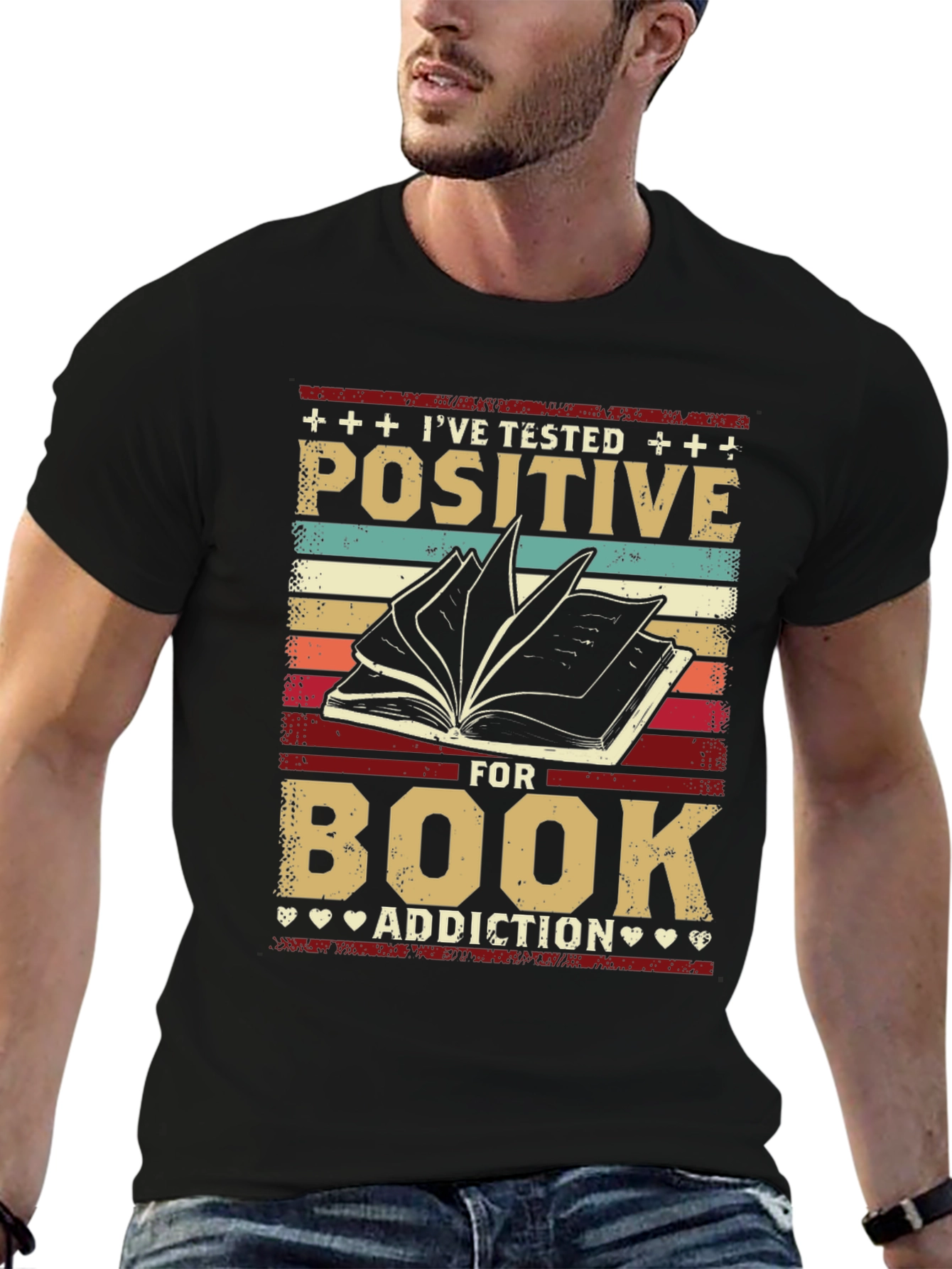 Ive Tested Positive for Book Addiction T-Shirt