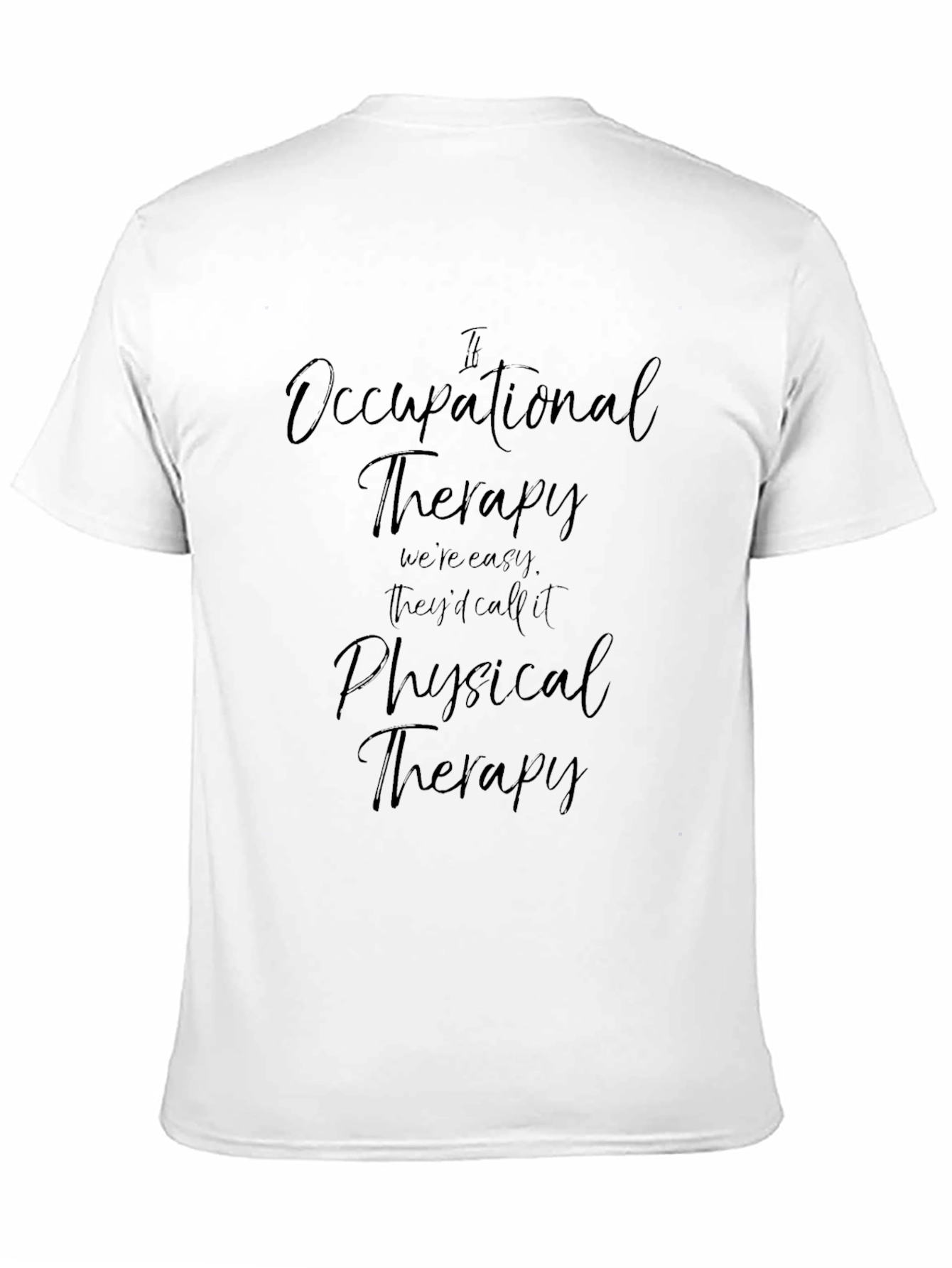 Occupational Therapy T-Shirt - Funny Therapy Gift
