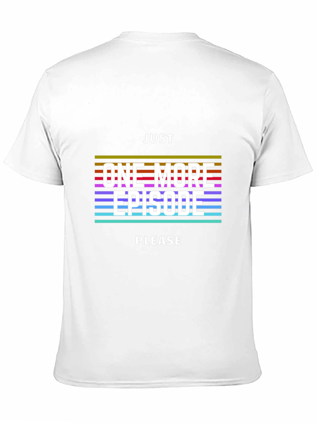 Just One More Episode T-Shirt - Black