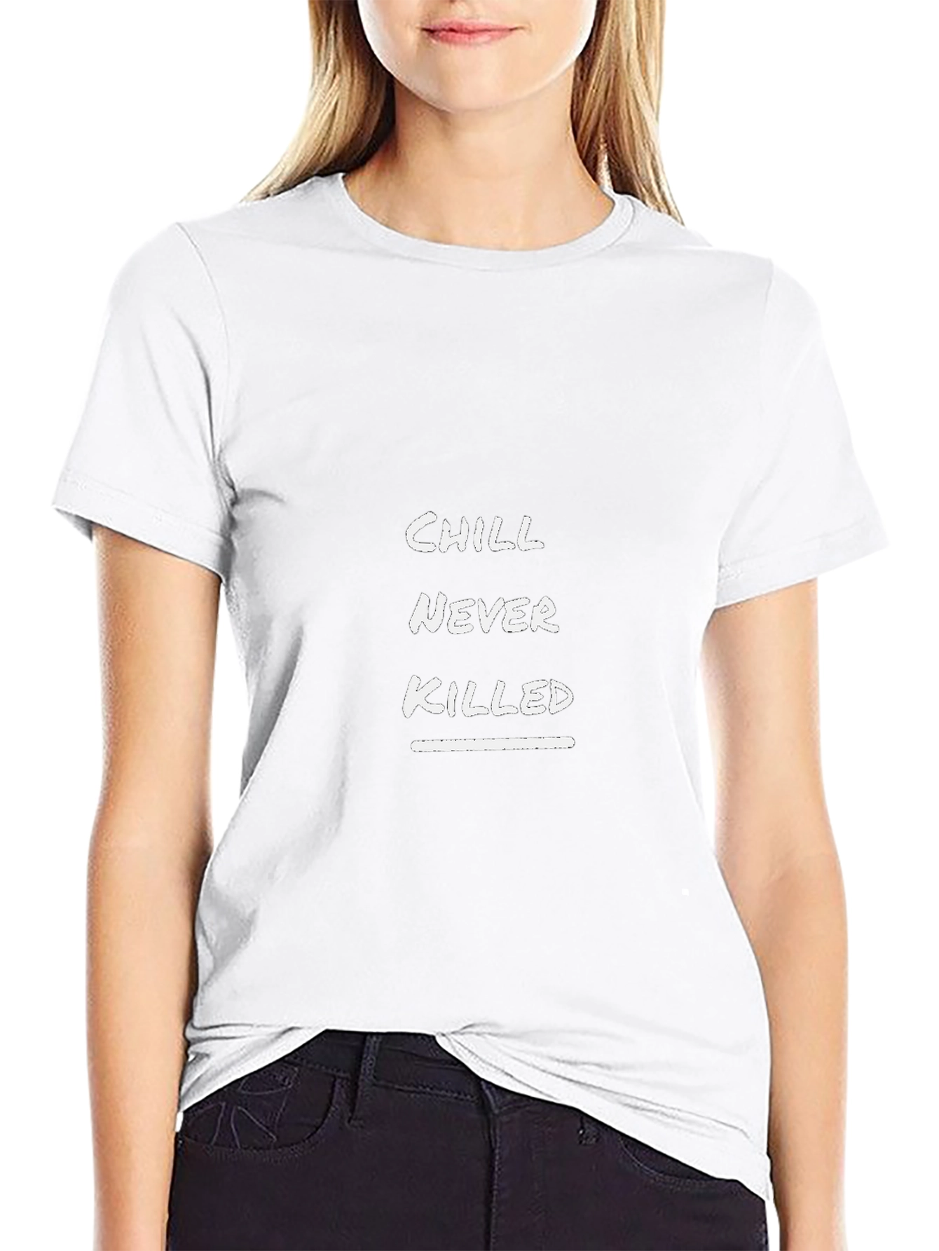 Chill Never Killed T-Shirt