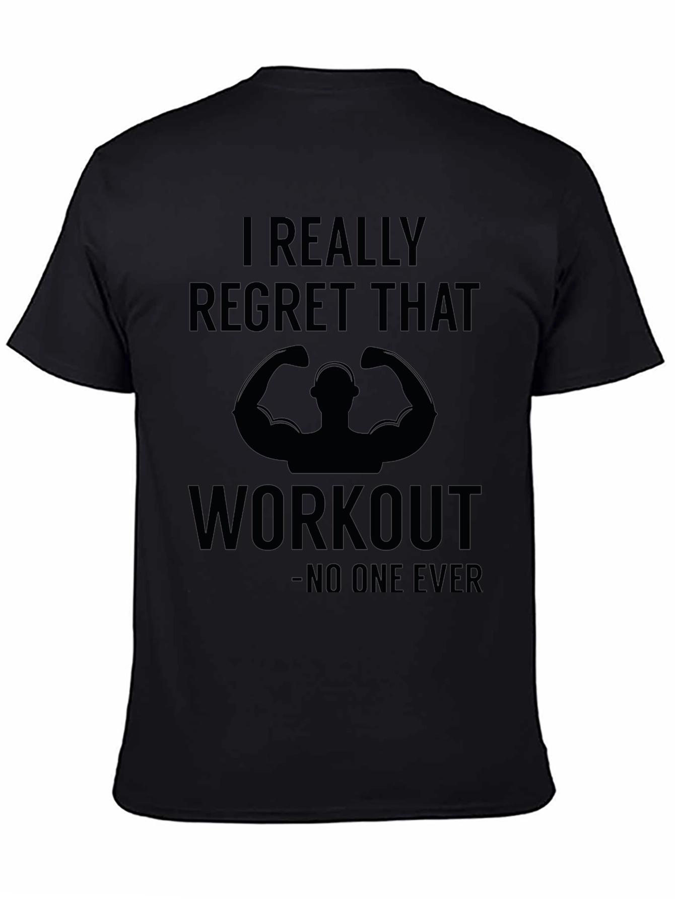 Funny Workout T-Shirt - Never Regret Gym Days
