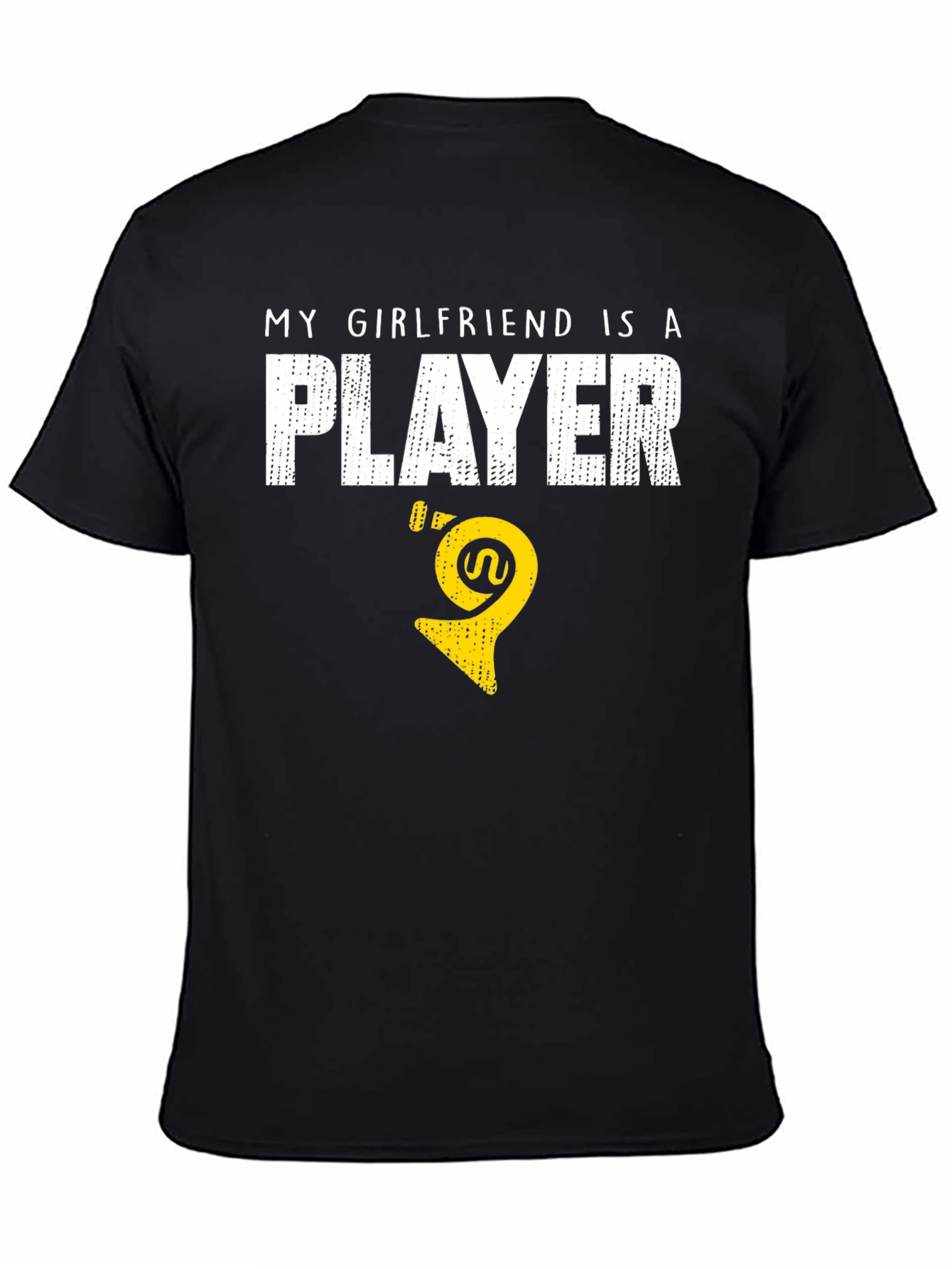 My Girlfriend Is A Player - T-Shirt