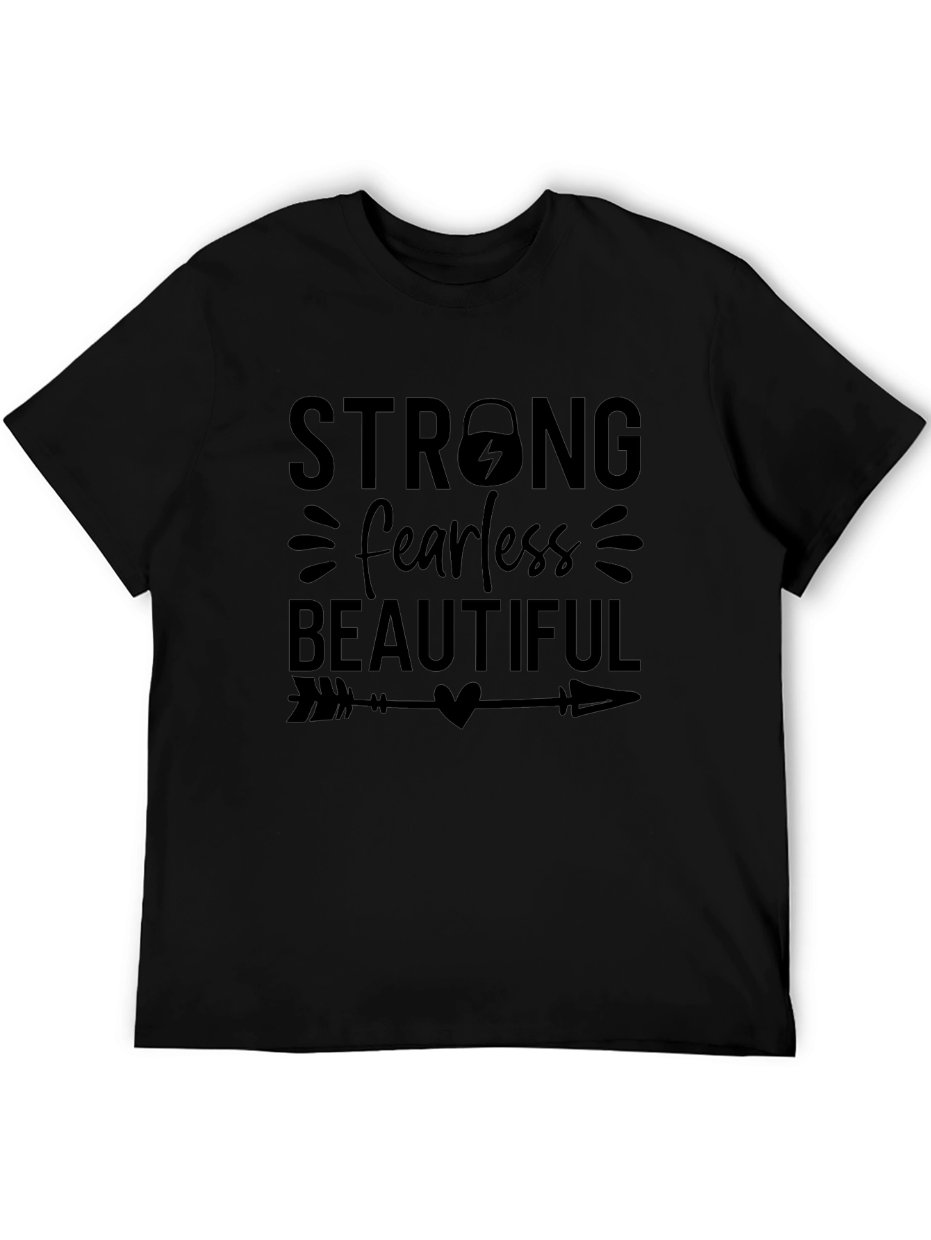 Strong Fearless Beautiful T-Shirt - Black