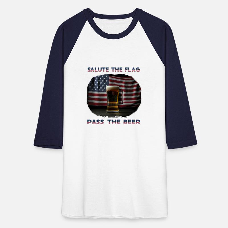 Salute The Flag, Pass The Beer - A Patriotic Desig