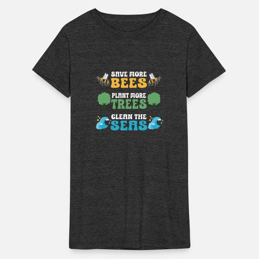 Save More Bees Plant More Trees Clean The Seas
