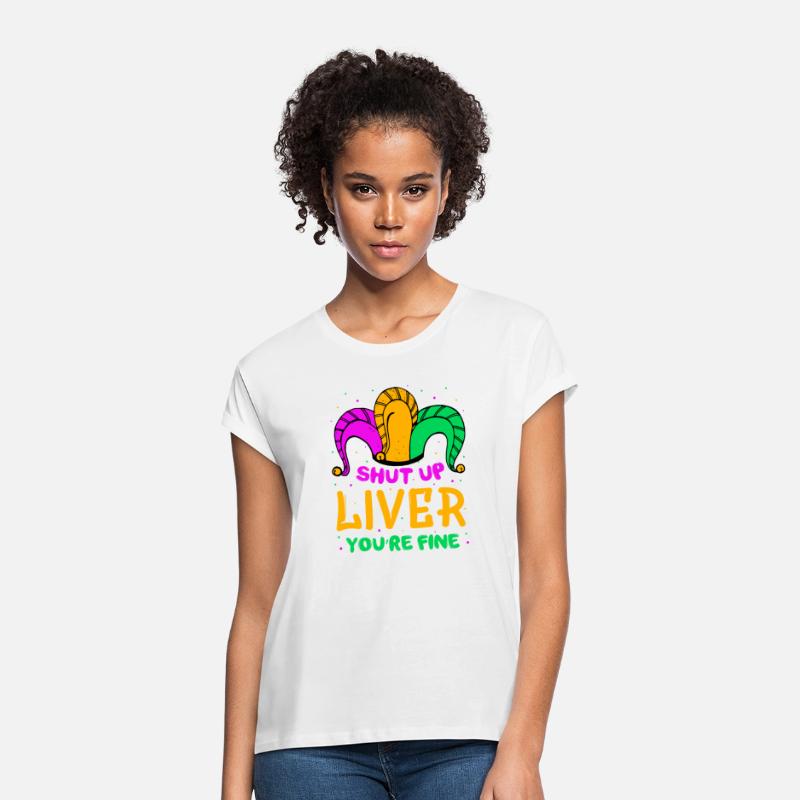 Shut Up Liver You're Fine Funny Mardi Gras Parade