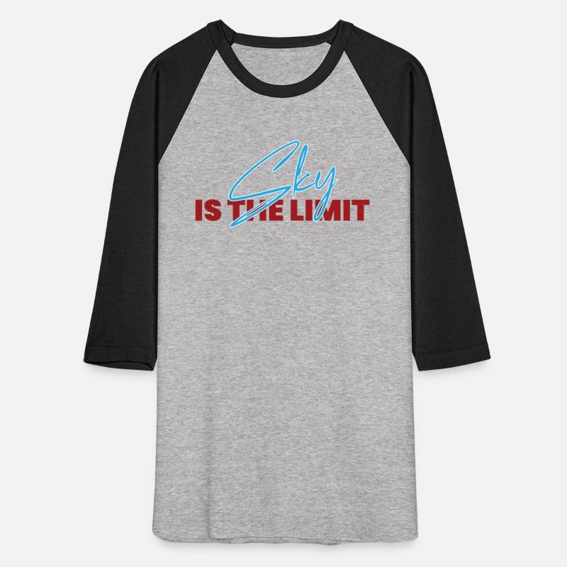 Sky is the limit Quote T-shirt