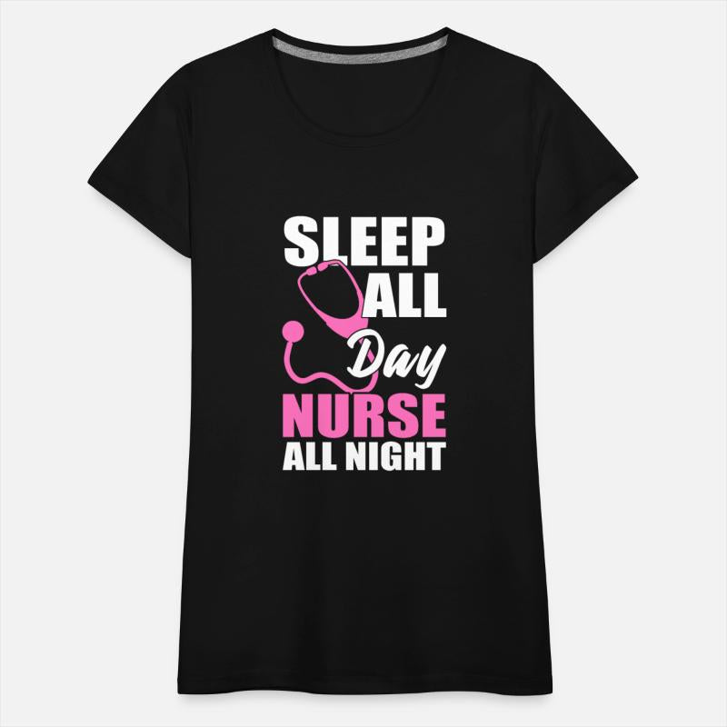 Sleep All Day Nurse All Night Healthcare Assistant
